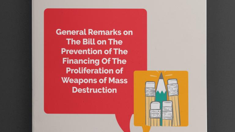 General Remarks on The Bill on The Prevention of The Financing Of The Proliferation of Weapons of Mass Destruction