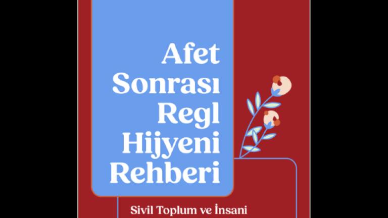 Afet Sonrası Regl Hijyeni Rehberi