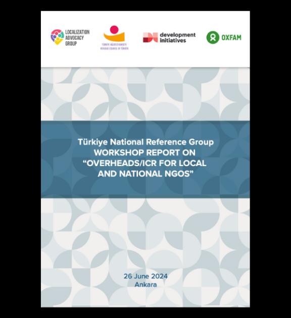 Türkiye National Reference Group WORKSHOP REPORT ON “OVERHEADS/ICR FOR LOCAL AND NATIONAL NGOS”